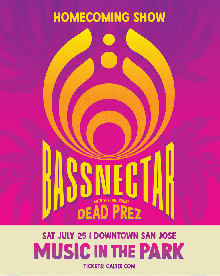 Bassnectar with special guest dead prez at Music in the Park, San Jose flyer